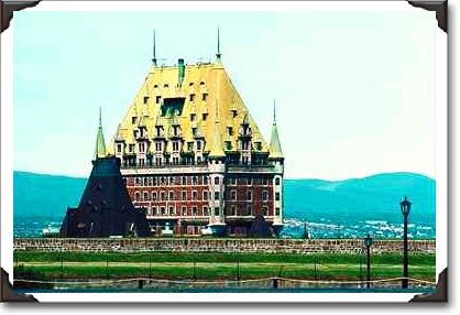 Chateau Frontenac, from the grounds of the Citadel, Quebec City, Quebec